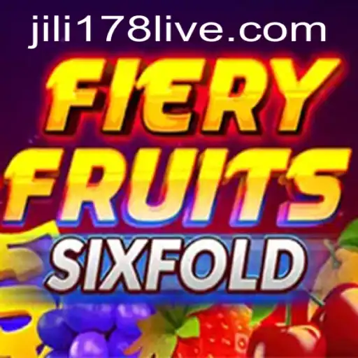 Exploring FieryFruitsSixFold: A Vibrant Reel Adventure in the World of jili178