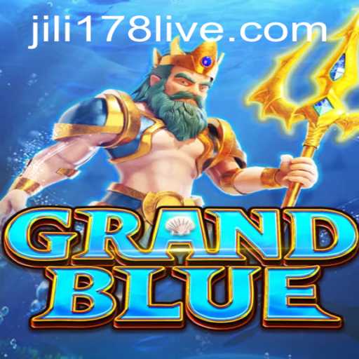 Discover the Exciting World of GRANDBLUE and Jili178