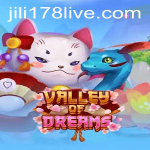 Valley of Dreams: Exploring the Enchanting World of Jili178